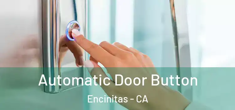  Automatic Door Button Encinitas - CA