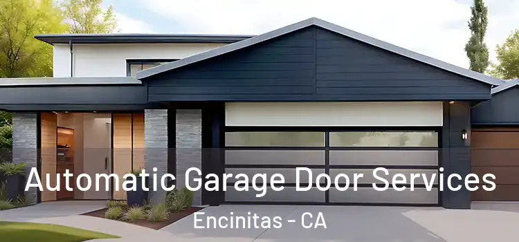  Automatic Garage Door Services Encinitas - CA