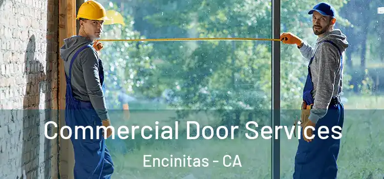 Commercial Door Services Encinitas - CA
