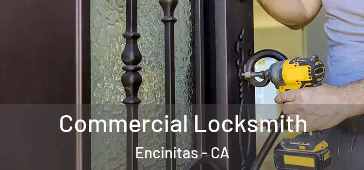  Commercial Locksmith Encinitas - CA