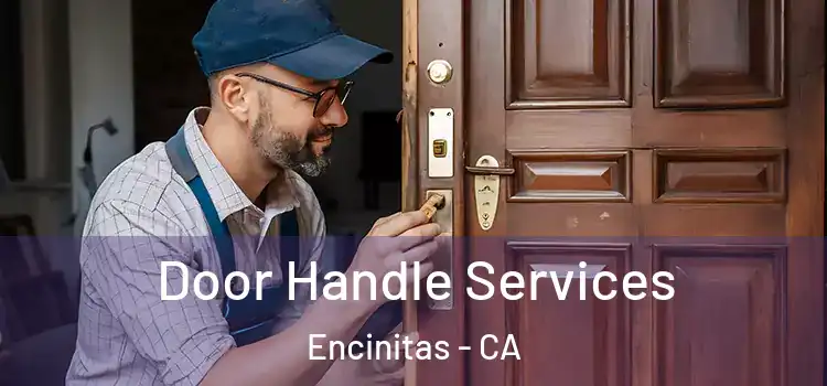  Door Handle Services Encinitas - CA