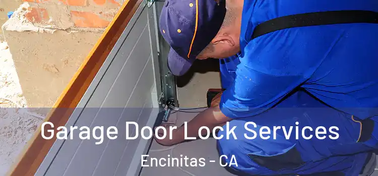  Garage Door Lock Services Encinitas - CA