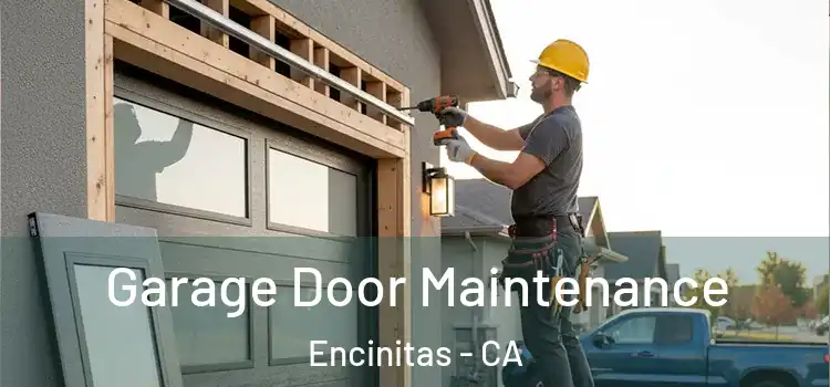 Garage Door Maintenance Encinitas - CA