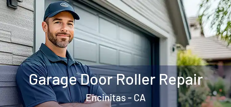  Garage Door Roller Repair Encinitas - CA