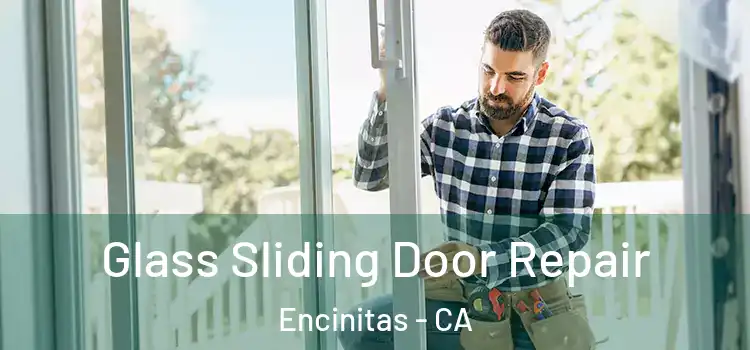  Glass Sliding Door Repair Encinitas - CA