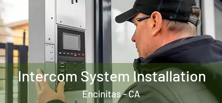  Intercom System Installation Encinitas - CA