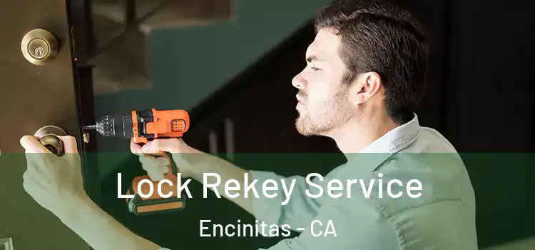  Lock Rekey Service Encinitas - CA