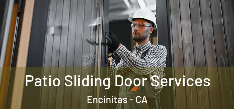  Patio Sliding Door Services Encinitas - CA