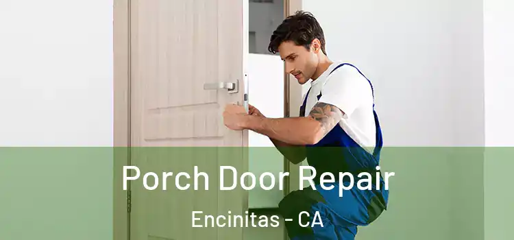  Porch Door Repair Encinitas - CA