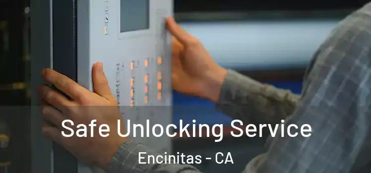  Safe Unlocking Service Encinitas - CA