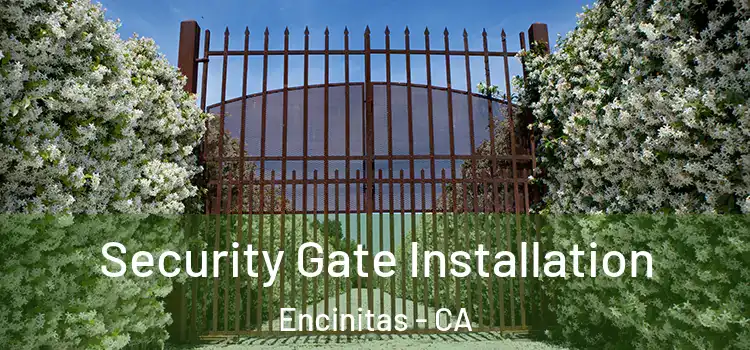  Security Gate Installation Encinitas - CA