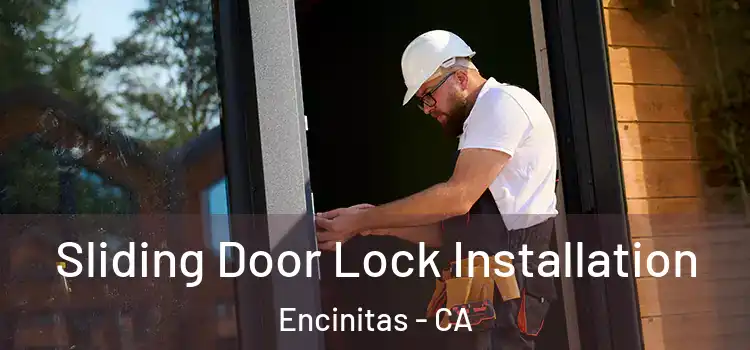  Sliding Door Lock Installation Encinitas - CA