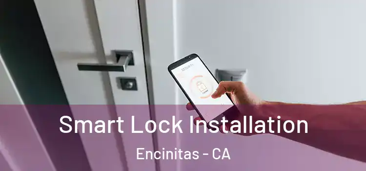  Smart Lock Installation Encinitas - CA